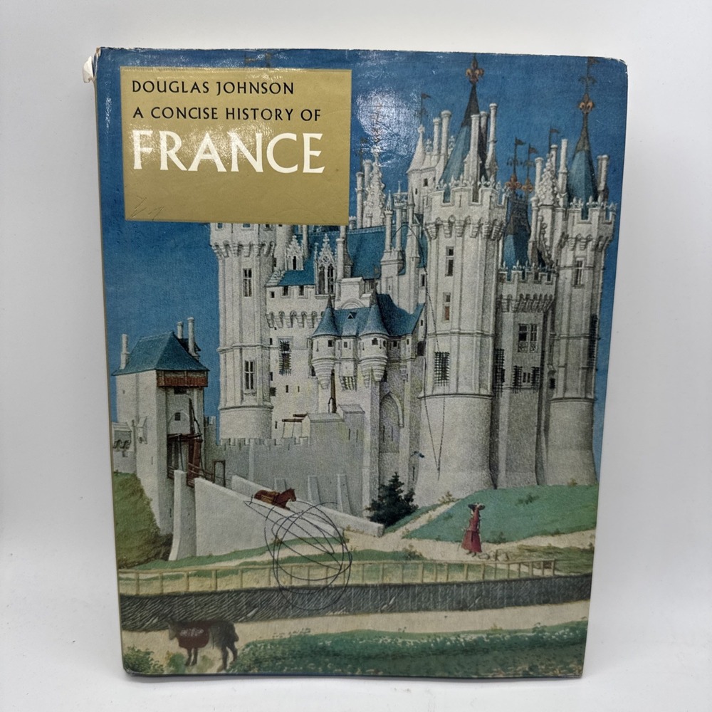 Concise History of France (Illustrated Natural H... by Johnson, Douglas Hardback